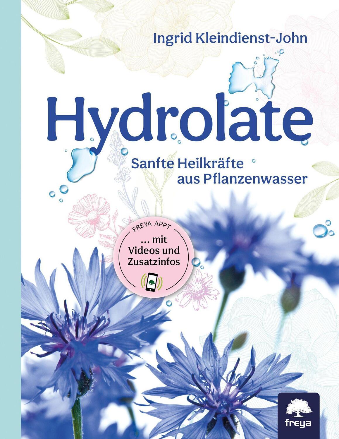 Cover: 9783990250532 | Hydrolate | Sanfte Heilkräfte aus dem Pflanzenwasser | Buch | 216 S.