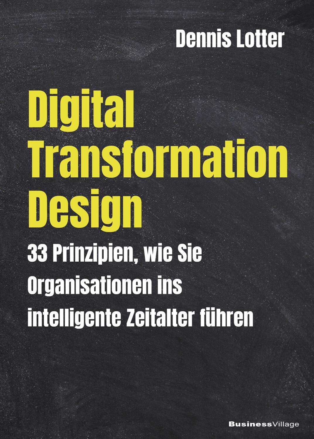 Cover: 9783869804583 | Digital Transformation Design | Lotter Dennis | Taschenbuch | Deutsch