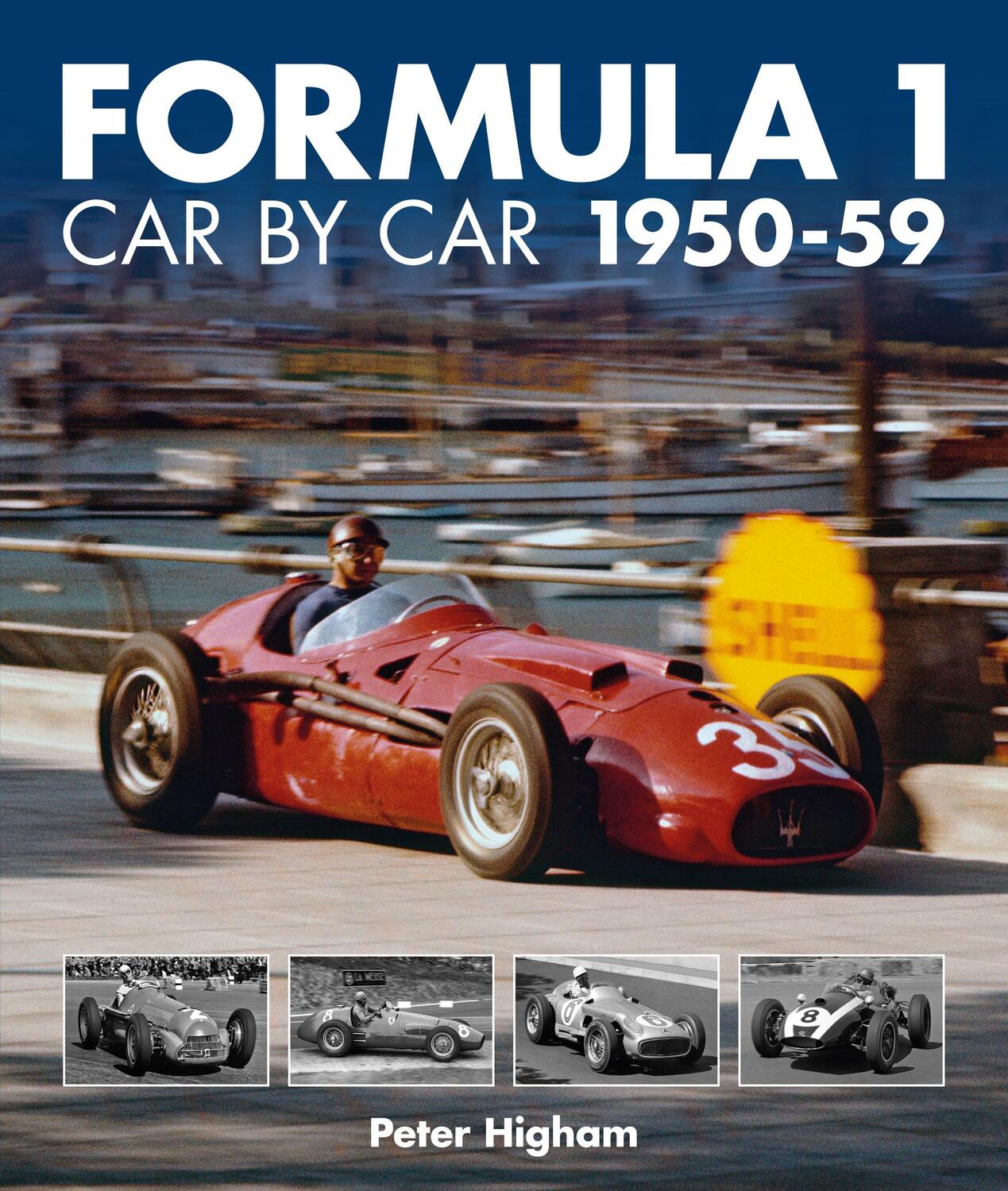 Cover: 9781910505441 | Formula 1: Car by Car 1950-59 | Peter Higham | Buch | Gebunden | 2020