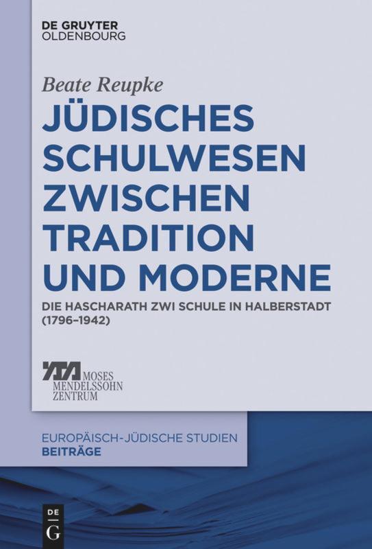Cover: 9783110468069 | Jüdisches Schulwesen zwischen Tradition und Moderne | Beate Reupke