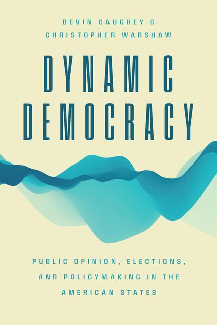 Cover: 9780226822228 | Dynamic Democracy | Devin Caughey (u. a.) | Taschenbuch | Englisch