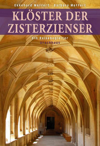 Cover: 9783825178185 | Klöster der Zisterzienser | Ein Reisebegleiter | Meffert (u. a.)