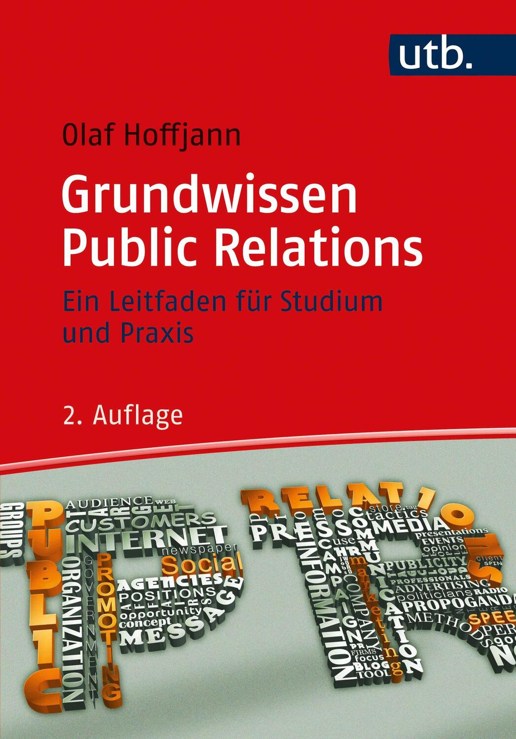 Cover: 9783825255077 | Grundwissen Public Relations | Ein Leitfaden für Studium und Praxis