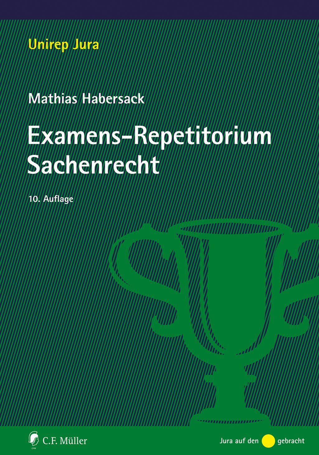 Cover: 9783811462212 | Examens-Repetitorium Sachenrecht | Mathias Habersack | Taschenbuch