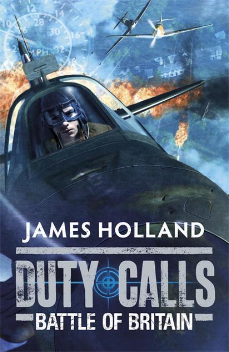 Cover: 9780141332208 | Duty Calls: Battle of Britain | World War 2 Fiction | James Holland