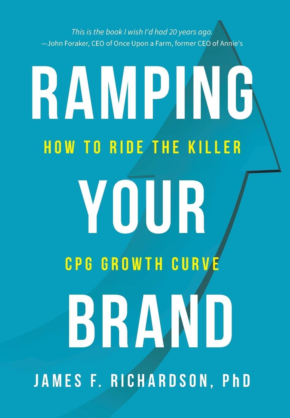 Cover: 9781733444637 | Ramping Your Brand | How to Ride the Killer CPG Growth Curve | Buch
