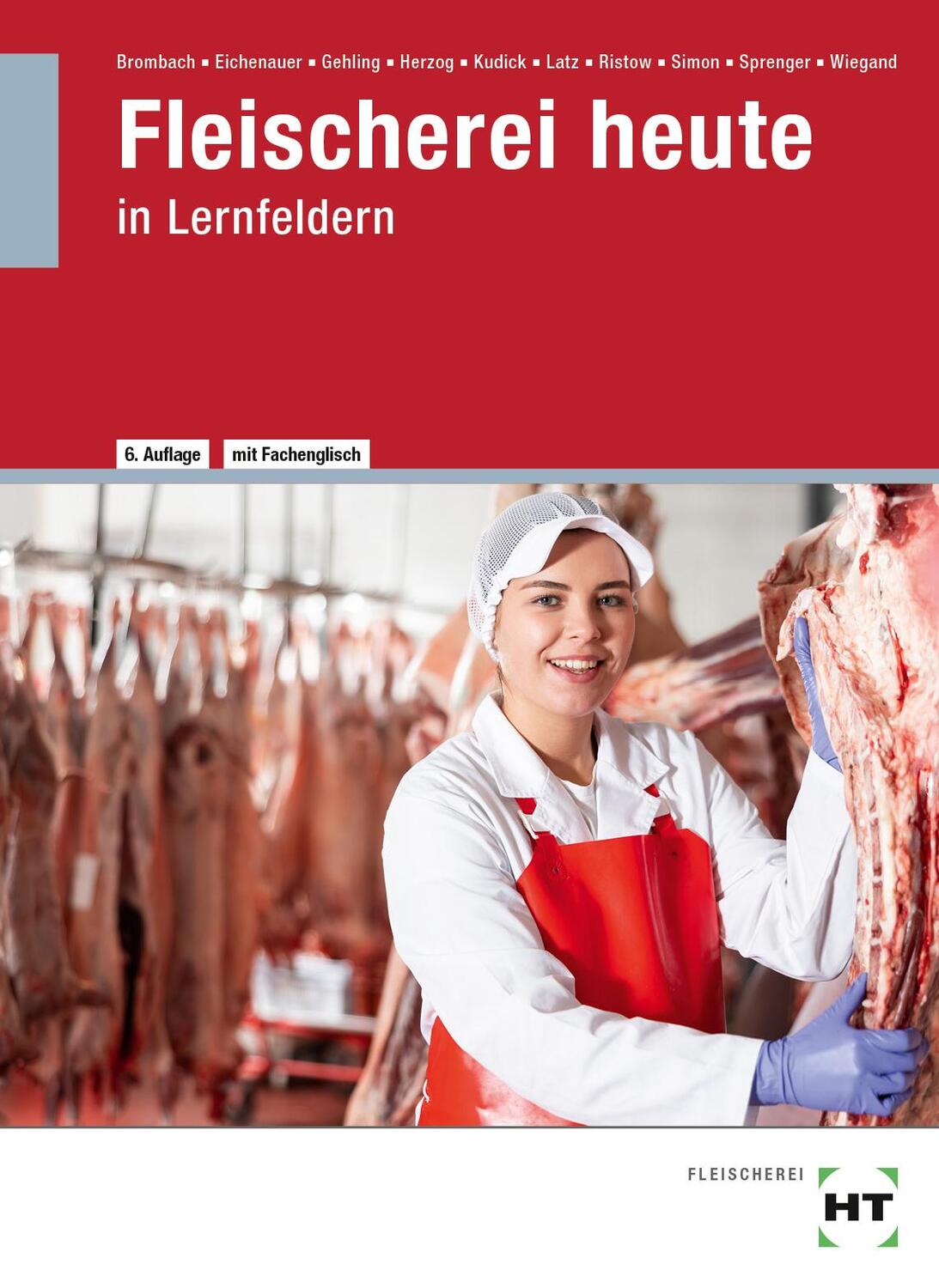 Cover: 9783582429827 | Fleischerei heute | in Lernfeldern | Christine Brombach (u. a.) | Buch