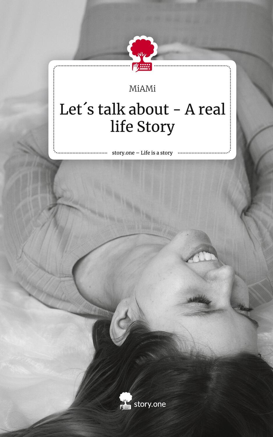 Cover: 9783711515315 | Let´s talk about - A real life Story. Life is a Story - story.one