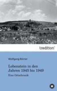Cover: 9783842451605 | Lobenstein in den Jahren 1945 bis 1949 | Eine Ortschronik | Börner