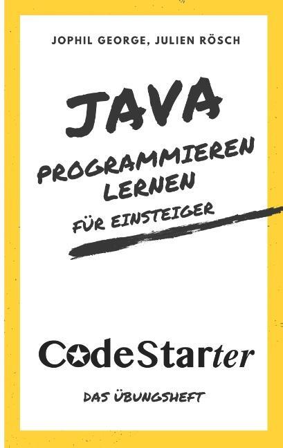 Cover: 9783752839616 | Java programmieren lernen für Einsteiger | Das Übungsheft | Buch