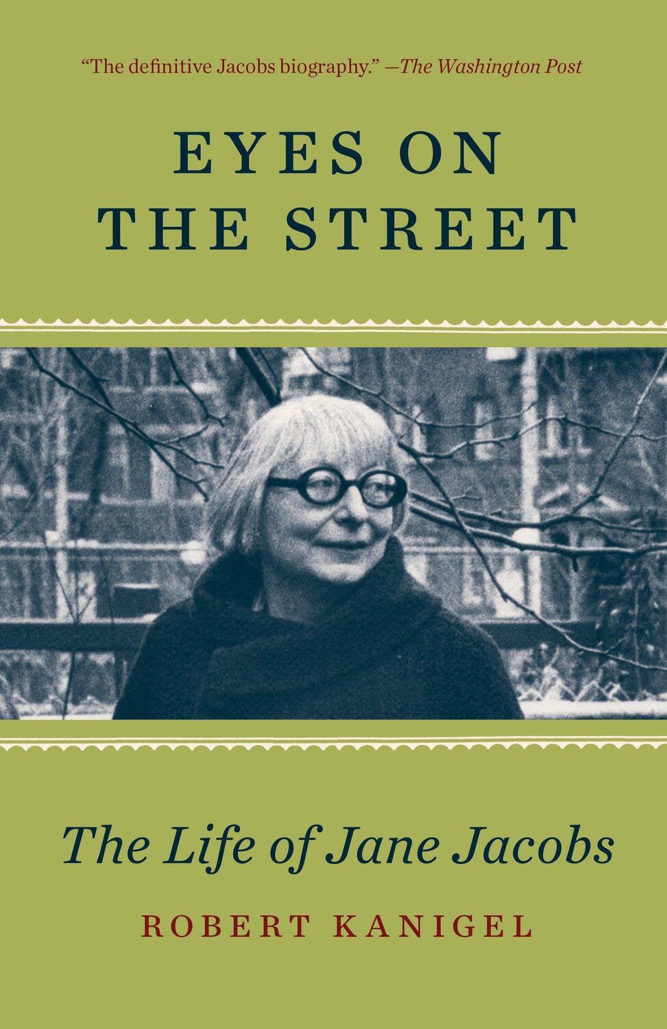 Cover: 9780345803337 | Eyes on the Street: The Life of Jane Jacobs | Robert Kanigel | Buch