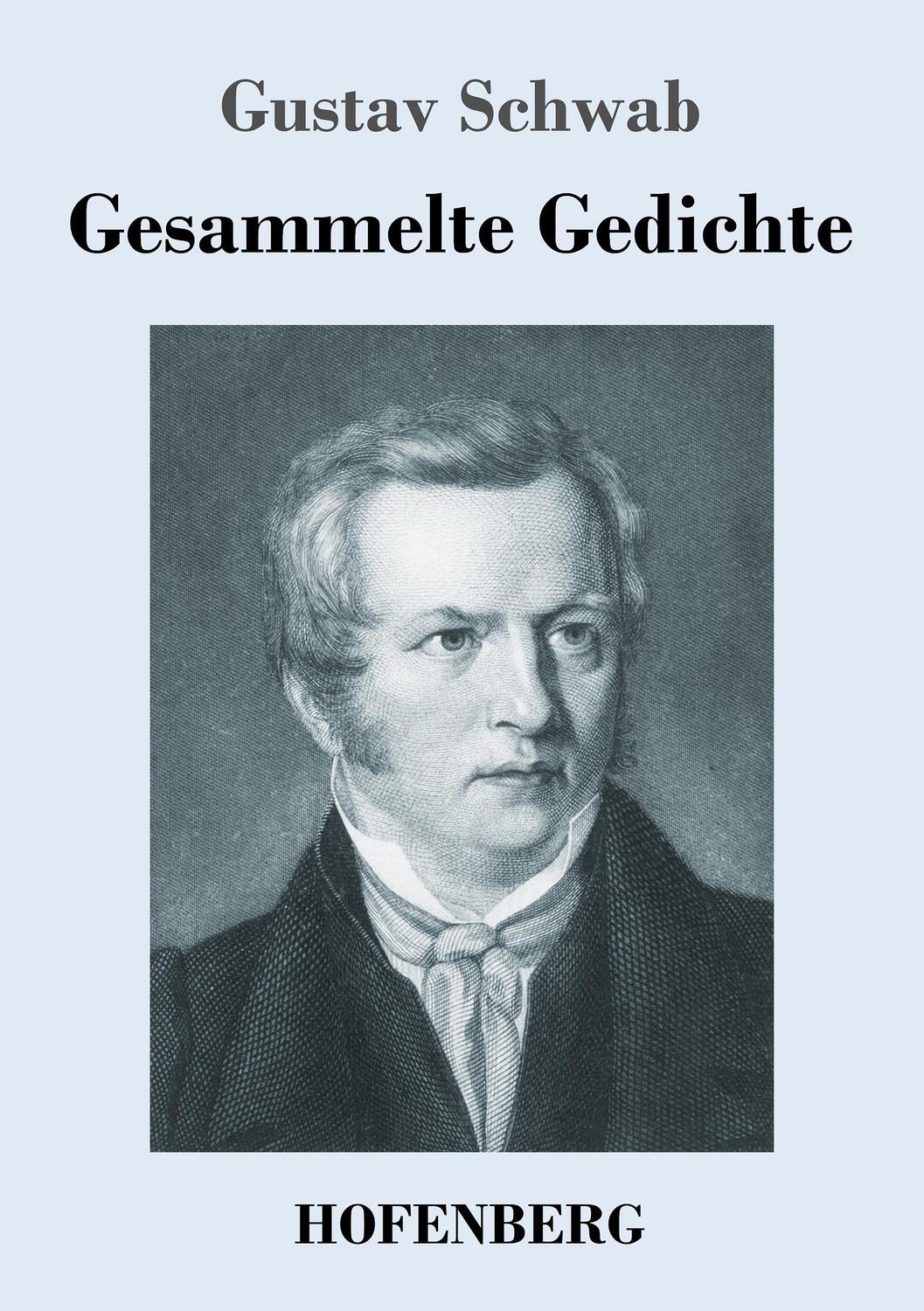 Cover: 9783743716506 | Gesammelte Gedichte | Gustav Schwab | Taschenbuch | Paperback | 480 S.