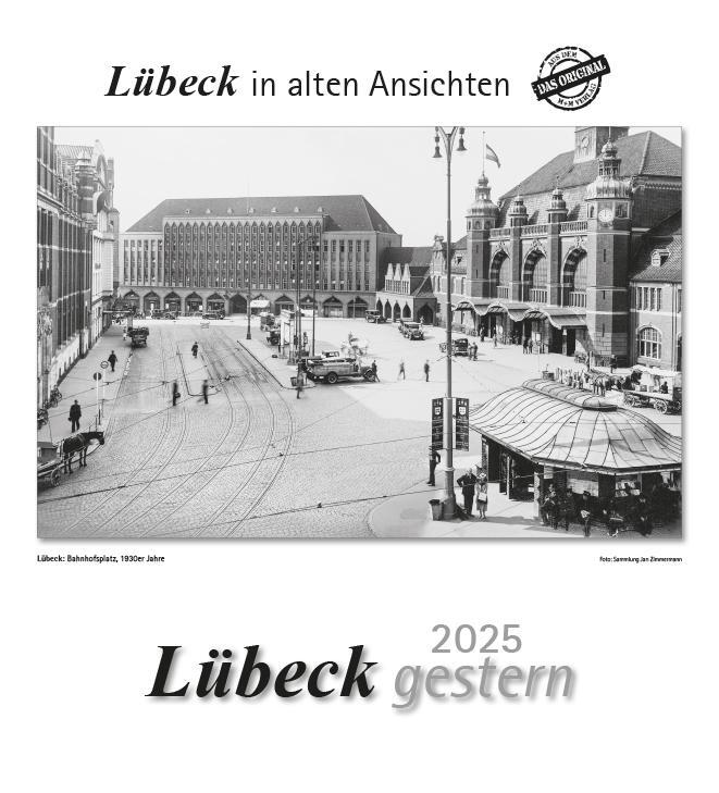 Cover: 9783961666171 | Lübeck 2025 | Lübeck in alten Ansichten | Kalender | 13 S. | Deutsch