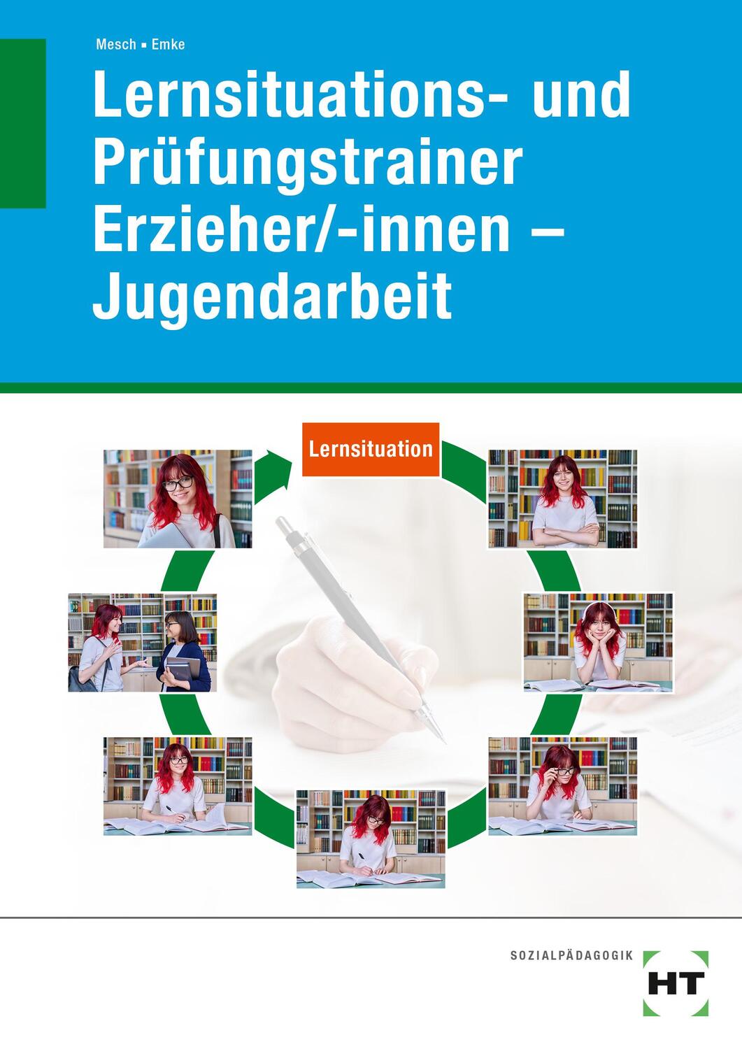 Cover: 9783582470119 | Lernsituations- und Prüfungstrainer Erzieher/-innen - Jugendarbeit