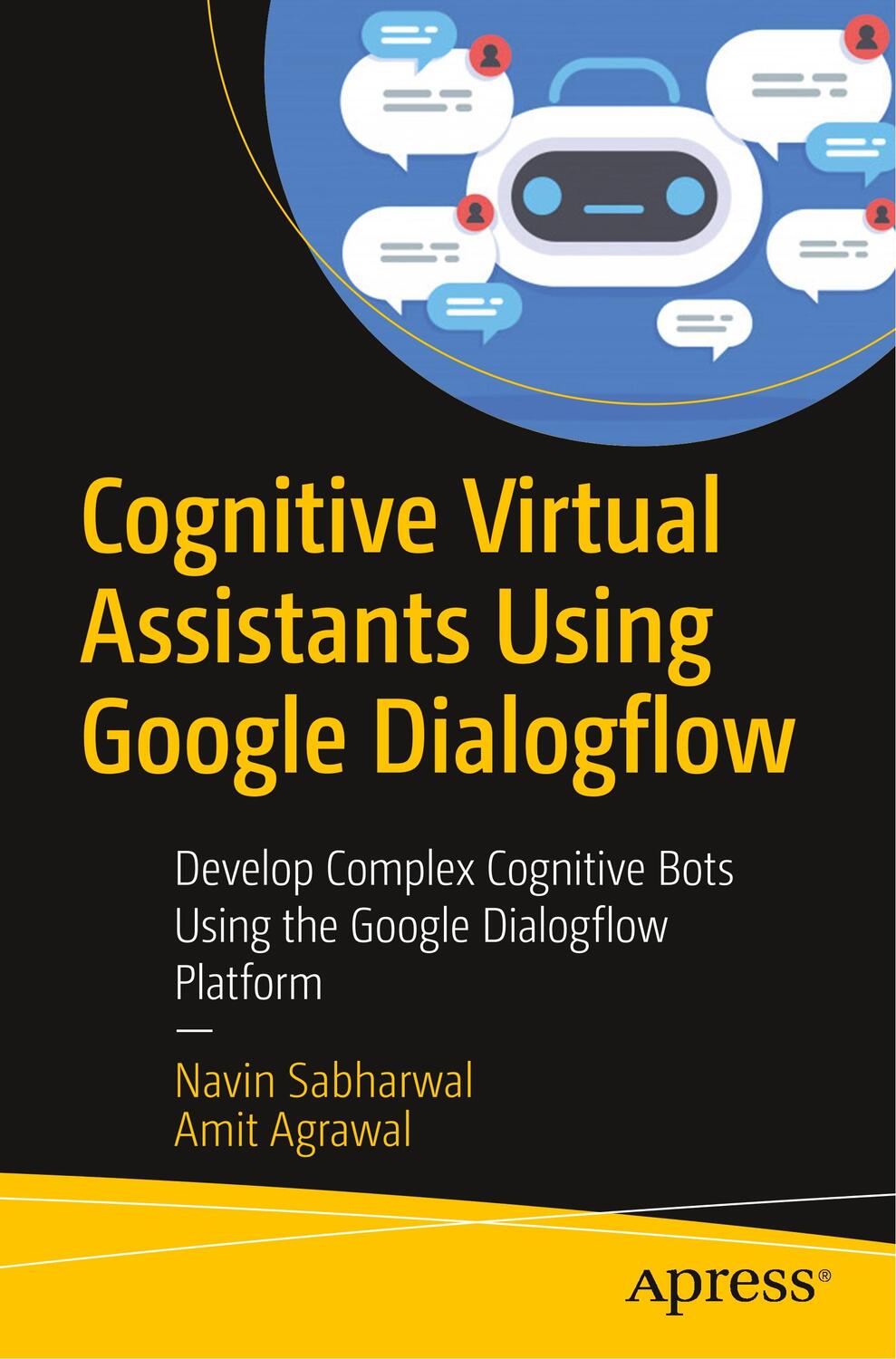 Cover: 9781484257401 | Cognitive Virtual Assistants Using Google Dialogflow | Agrawal (u. a.)