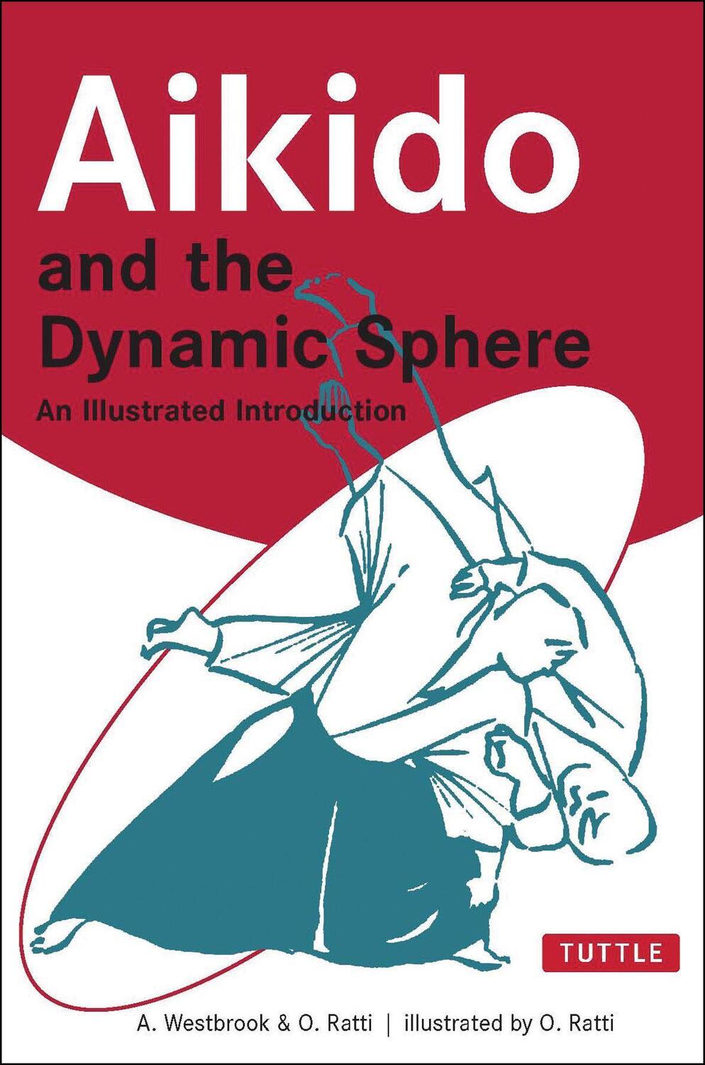 Cover: 9780804832847 | Aikido and the Dynamic Sphere | An Illustrated Introduction | Buch