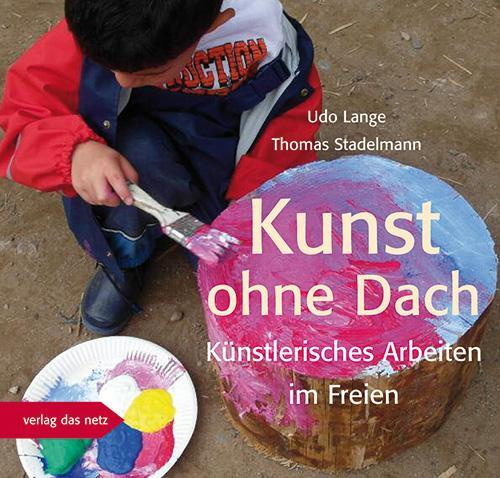 Cover: 9783868920901 | Kunst ohne Dach | Künstlerisches Arbeiten im Freien | Lange (u. a.)