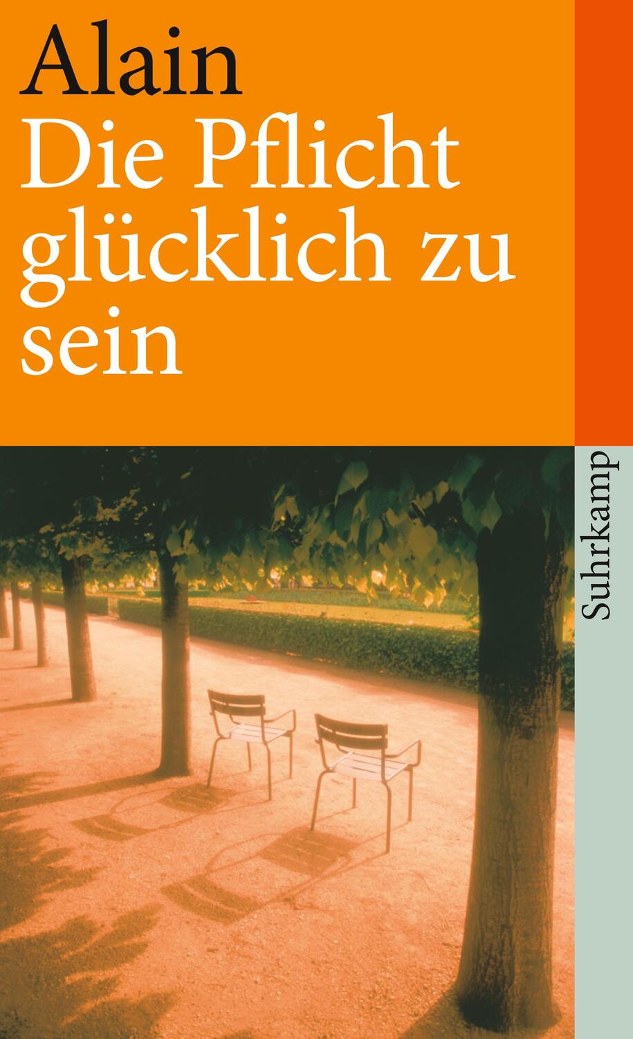 Cover: 9783518373590 | Die Pflicht, glücklich zu sein | Emile Auguste) Alain (Chartier | Buch