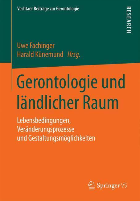 Cover: 9783658090043 | Gerontologie und ländlicher Raum | Uwe Fachinger (u. a.) | Taschenbuch