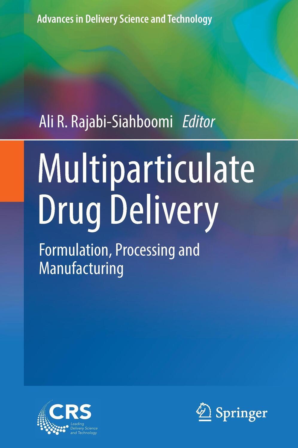 Cover: 9781493970100 | Multiparticulate Drug Delivery | Ali R. Rajabi-Siahboomi | Buch | xii