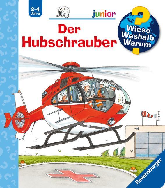 Cover: 9783473600243 | Wieso? Weshalb? Warum? junior, Band 26: Der Hubschrauber | Andrea Erne
