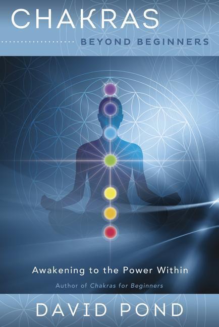 Cover: 9780738748597 | Chakras Beyond Beginners | Awakening to the Power Within | David Pond