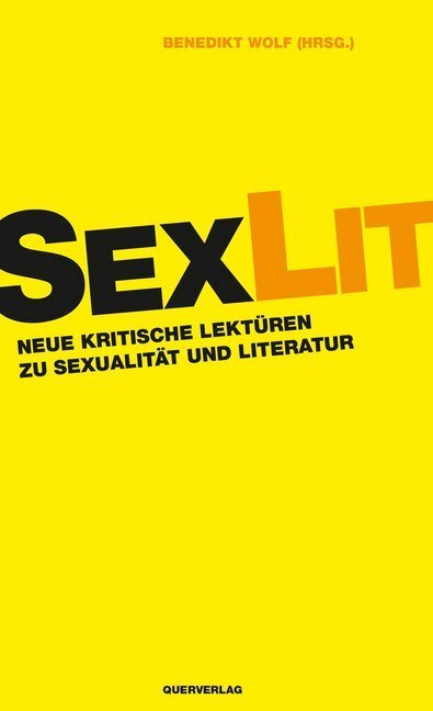 Cover: 9783896562821 | SexLit | Neue kritische Lektüren zu Sexualität und Literatur | Wolf