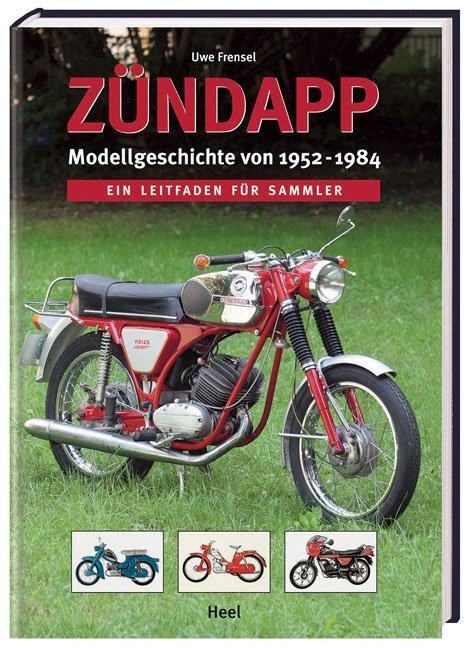 Cover: 9783898805049 | Zündapp - Modellgeschichte von 1952 -1984 | Uwe Frensel | Buch | 2020
