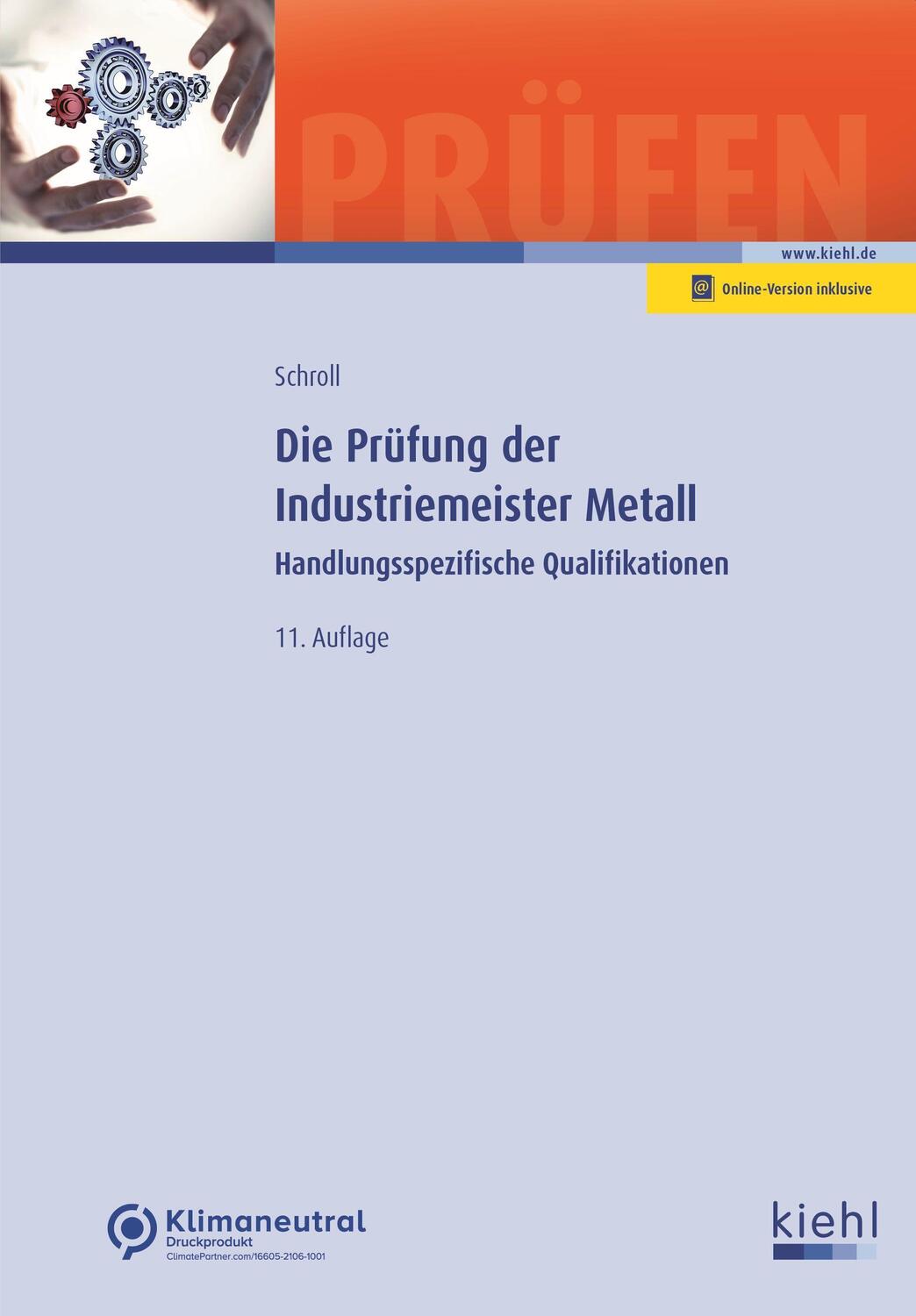 Cover: 9783470110011 | Die Prüfung der Industriemeister Metall | Stefan Schroll | Bundle