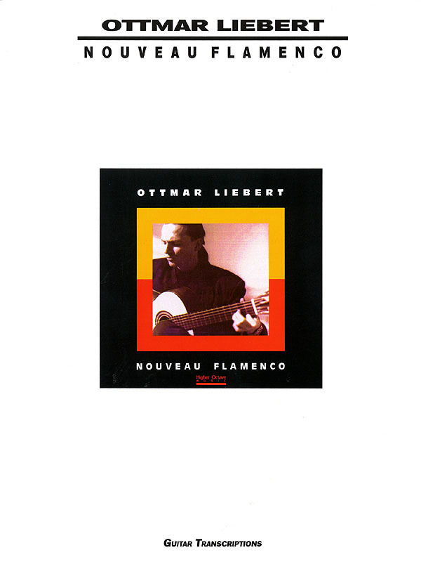 Cover: 73999151664 | Ottmar Liebert - Nouveau Flamenco | Creative Concepts Publishing