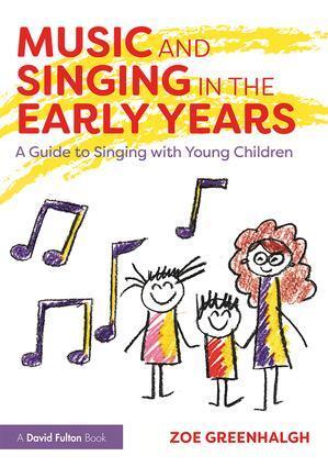 Cover: 9781138233232 | Music and Singing in the Early Years | Zoe Greenhalgh | Taschenbuch