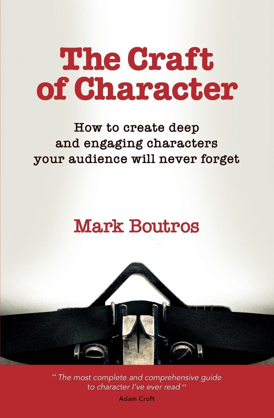 Cover: 9781916297449 | The Craft of Character | M. Boutros | Taschenbuch | Paperback | 2020