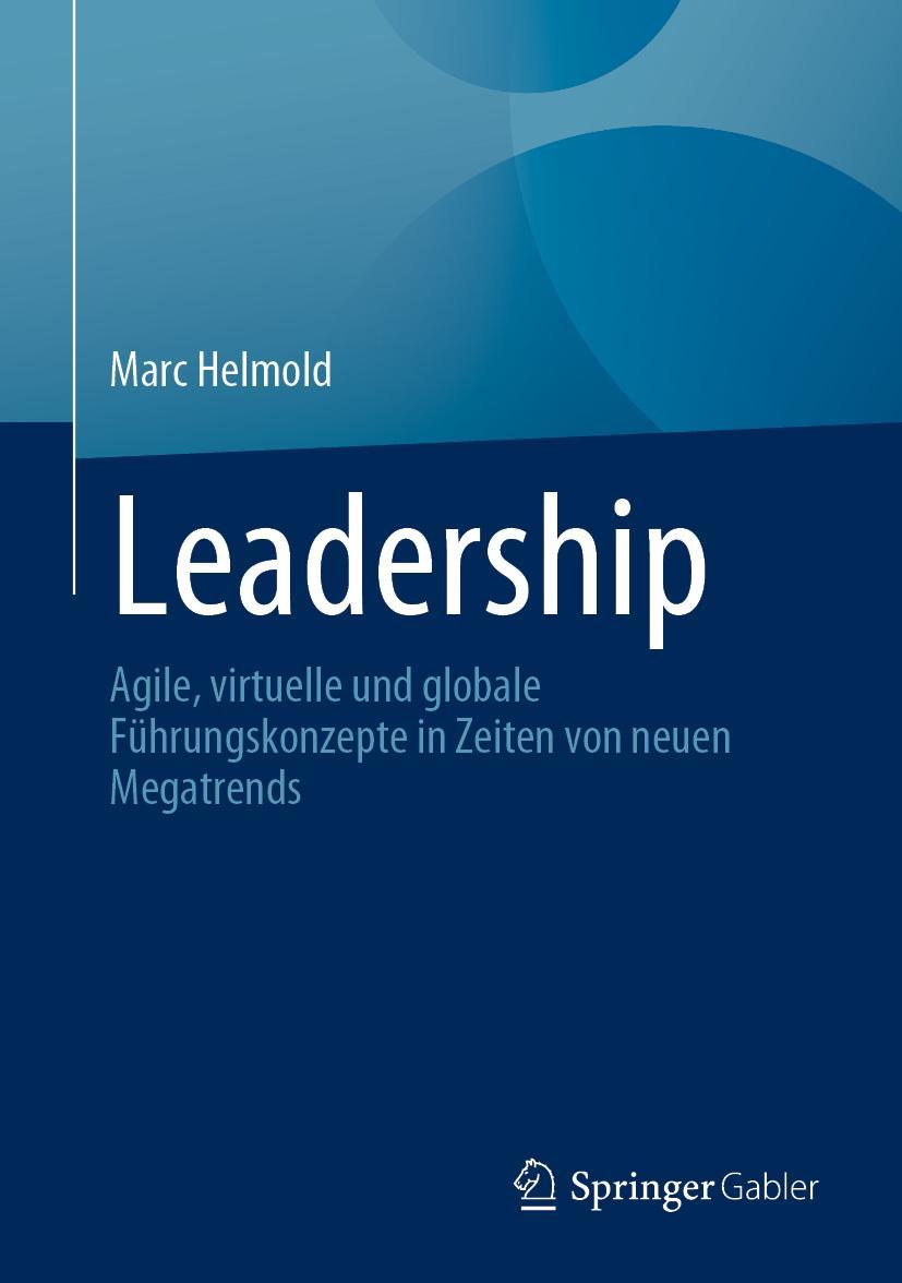 Cover: 9783658363635 | Leadership | Marc Helmold | Buch | HC runder Rücken kaschiert | XXIX