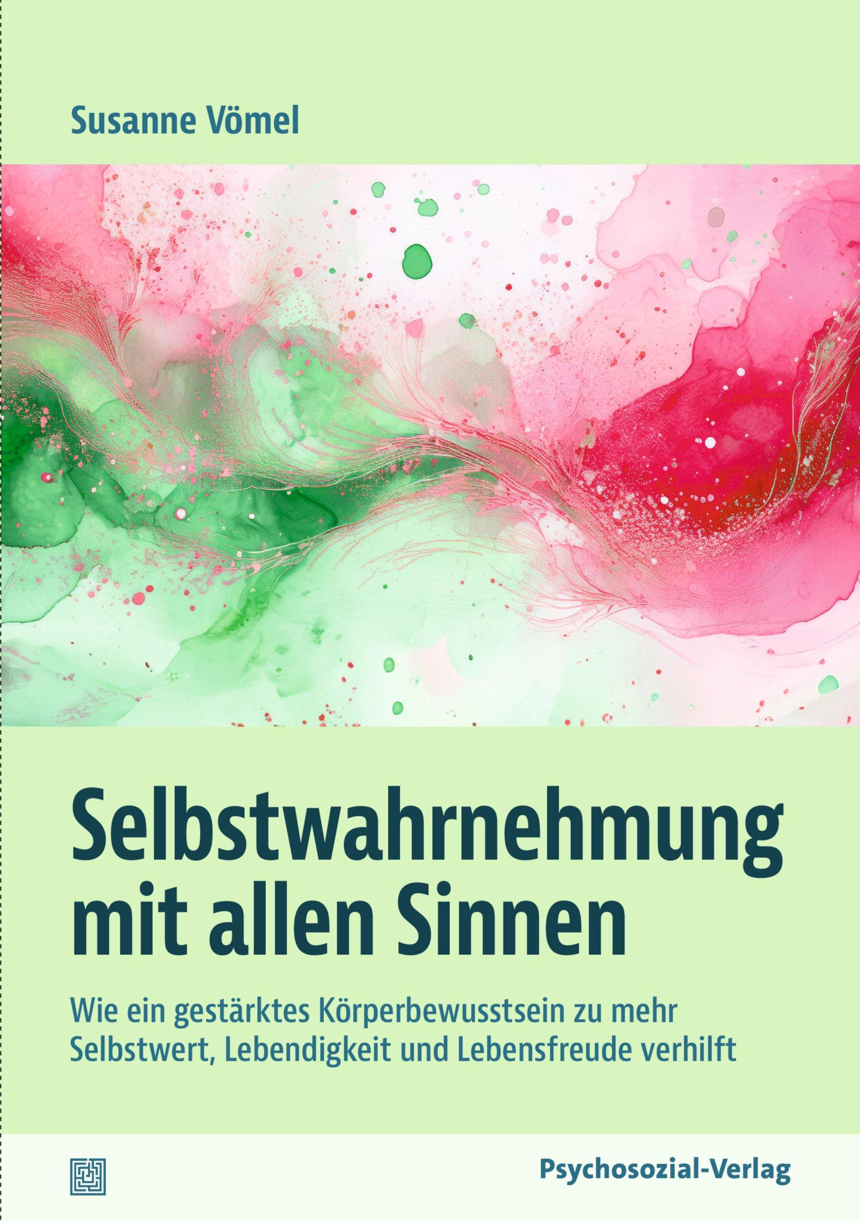 Cover: 9783837933796 | Selbstwahrnehmung mit allen Sinnen | Susanne Vömel | Taschenbuch