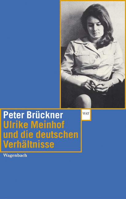Cover: 9783803124074 | Ulrike Meinhof und die deutschen Verhältnisse | Peter Brückner | Buch