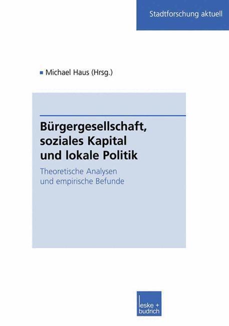 Cover: 9783810034243 | Bürgergesellschaft, soziales Kapital und lokale Politik | Michael Haus