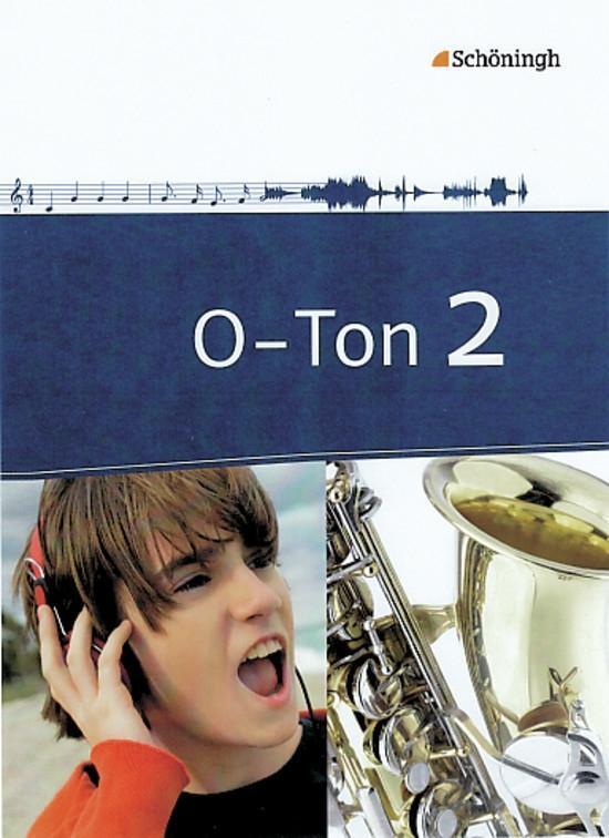 Cover: 9783140180467 | O-Ton 2. Schülerband. Arbeitsbücher für den Musikunterricht | Buch