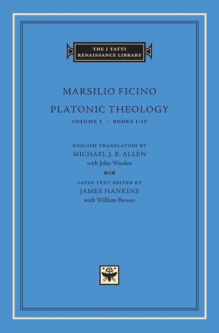 Cover: 9780674003453 | Platonic Theology | Books I-IV | Marsilio Ficino | Buch | Englisch