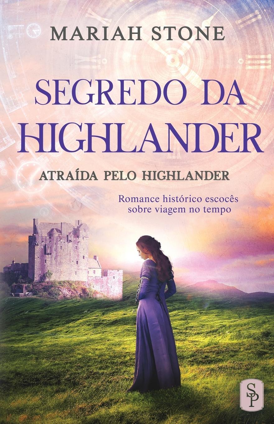 Cover: 9789083185507 | Segredo da Highlander | Mariah Stone | Taschenbuch | Paperback | 2021