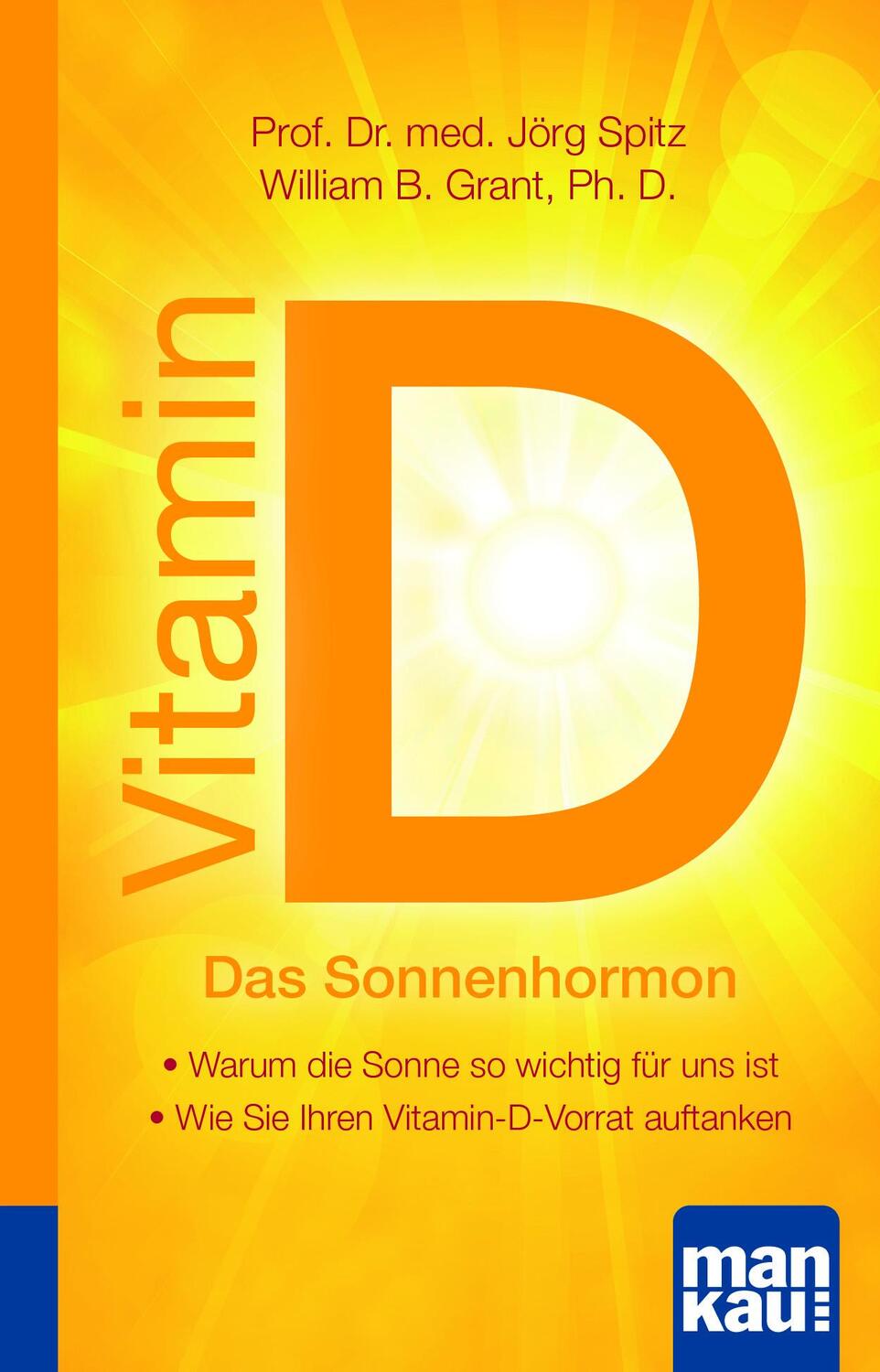 Cover: 9783863741785 | Vitamin D - Das Sonnenhormon. Kompakt-Ratgeber | Jörg Spitz (u. a.)