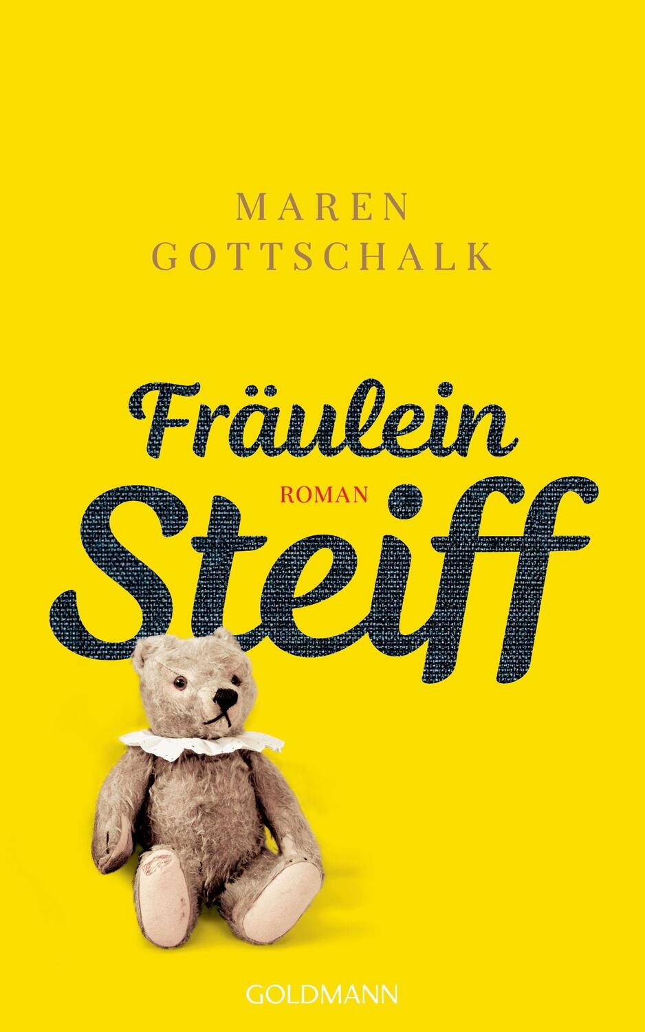 Cover: 9783442315949 | Fräulein Steiff | Roman | Maren Gottschalk | Buch | 416 S. | Deutsch