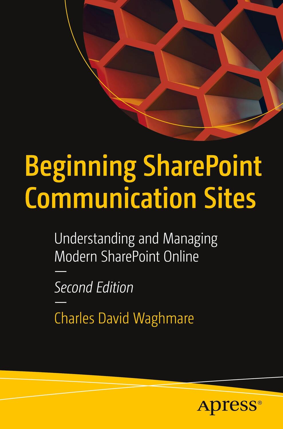 Cover: 9781484289594 | Beginning SharePoint Communication Sites | Charles David Waghmare | xx