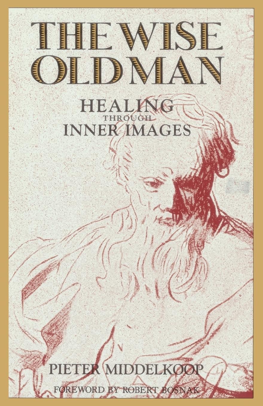 Cover: 9781570627002 | The Wise Old Man | Healing Through Inner Images | Pieter Middelkoop