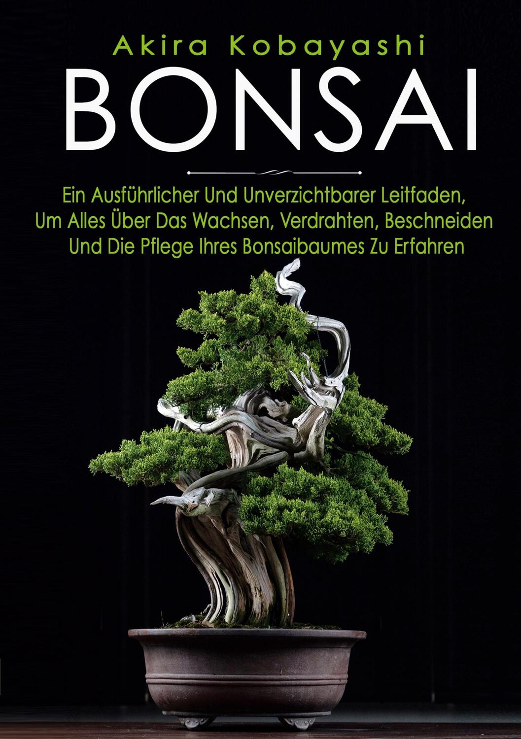 Cover: 9783743117860 | BONSAI | Akira Kobayashi | Taschenbuch | Paperback | Deutsch | 2023