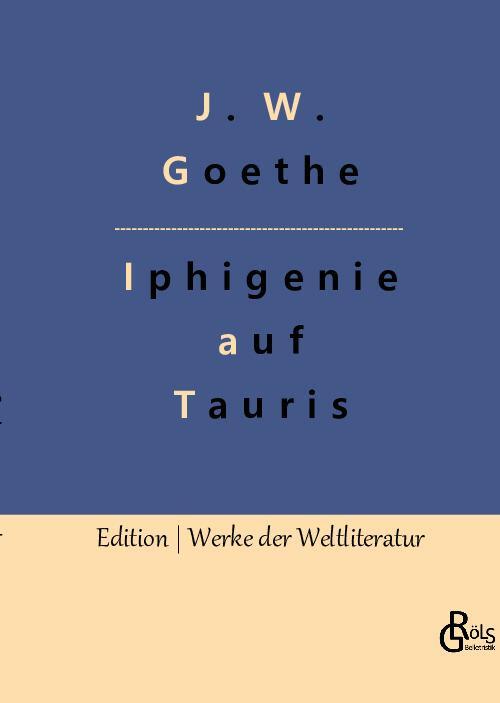 Cover: 9783966378178 | Iphigenie auf Tauris | Johann Wolfgang von Goethe | Buch | 100 S.