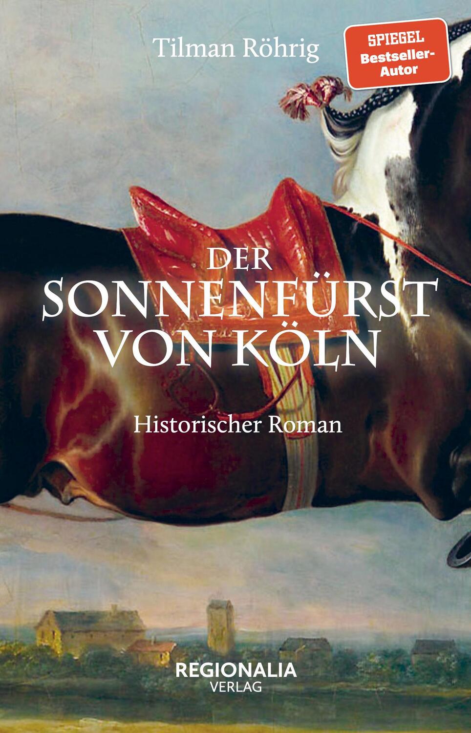 Cover: 9783955403881 | Der Sonnenfürst von Köln | Tilman Röhrig | Taschenbuch | 364 S. | 2023