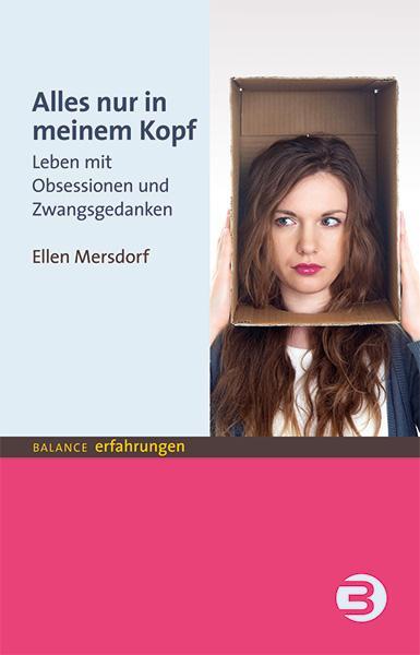 Cover: 9783867390736 | Alles nur in meinem Kopf | Leben mit Obsessionen und Zwangsgedanken