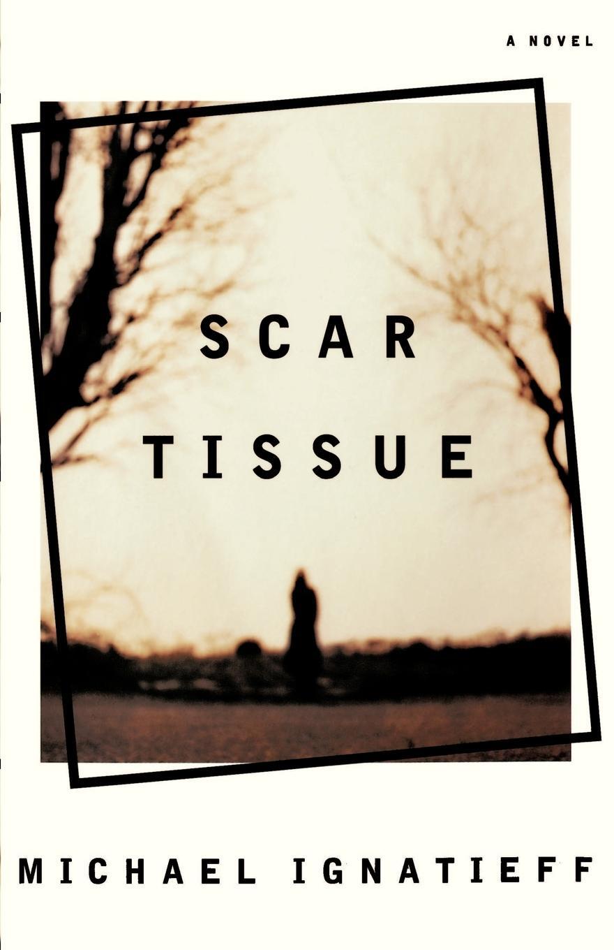 Cover: 9780374527693 | Scar Tissue | Michael Ignatieff | Taschenbuch | Paperback | Englisch