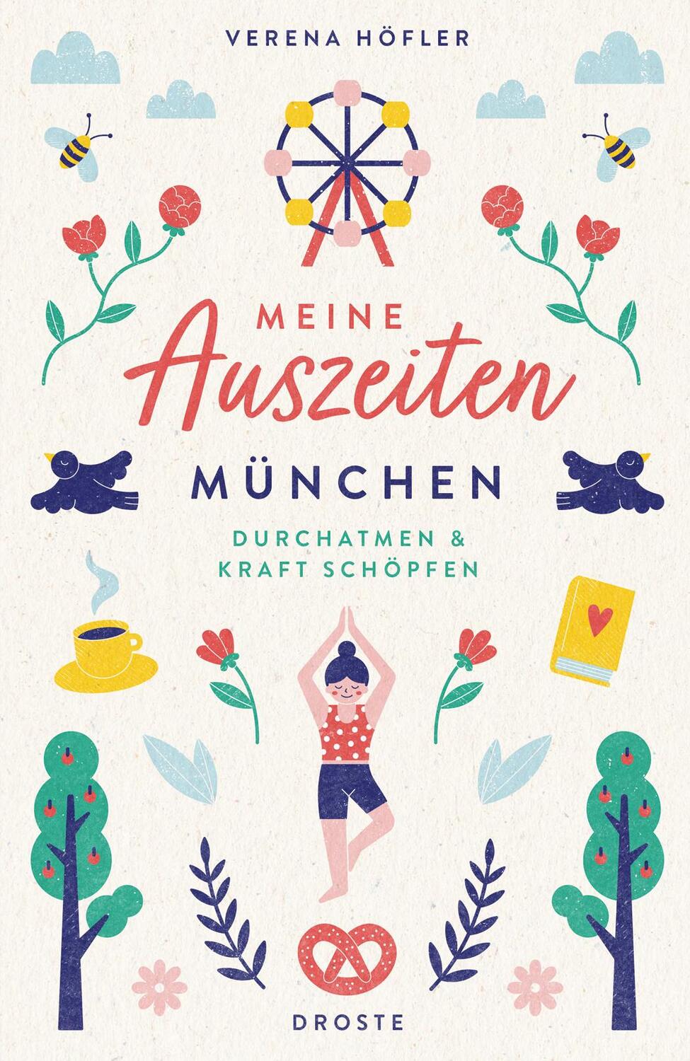 Cover: 9783770023219 | Meine Auszeiten - München | Durchatmen und Kraft schöpfen | Höfler
