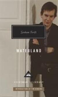 Cover: 9781841593562 | Waterland | Graham Swift | Buch | Everyman's Library CLASSICS | 2013
